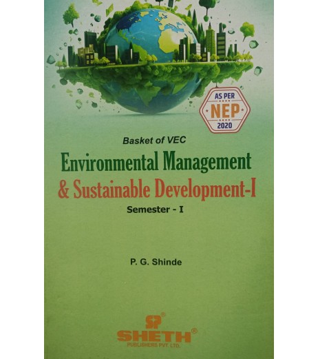 Environmental Management and Sustainable Development-I Sem 1 Sheth Publication| NEP 2020 Environmental Management and Sustainable Development-I Sem 1Sheth Publication| NEP 2020